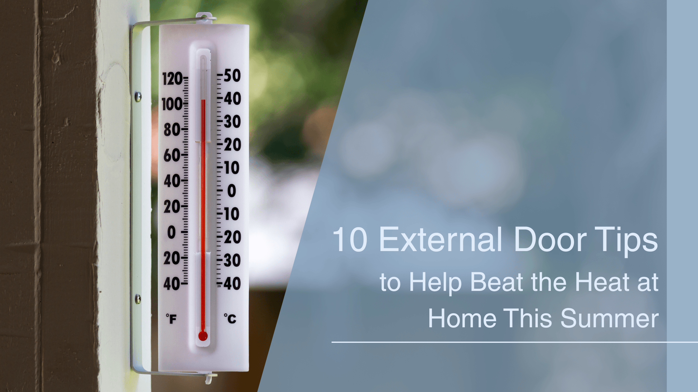 10 External Door Tips to Help Bead The Heat This summer - Express Doors Direct